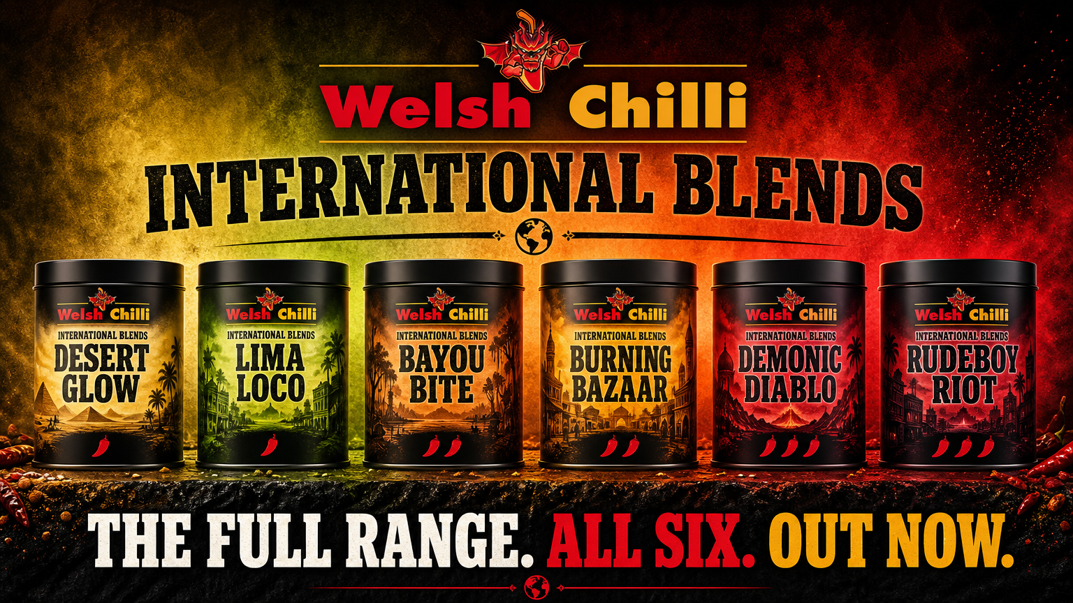 Welsh Chilli International Blends — the complete range, all six flavours out now, heat levels one to three chillies